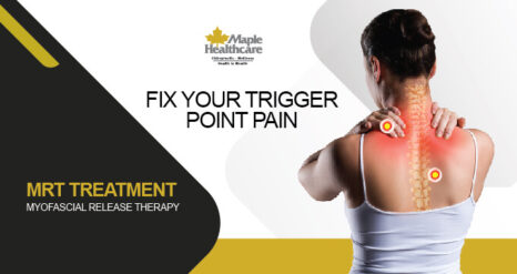 How Myofascial Release Therapy (MRT) eases and relieves pain Maple Healthcare