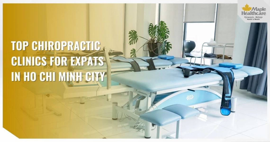Top Chiropractic Clinics for Expats in Ho Chi Minh City
