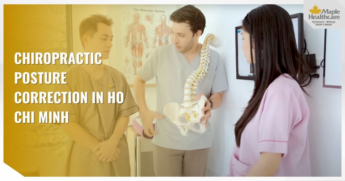 Chiropractic posture correction in Ho Chi Minh City
