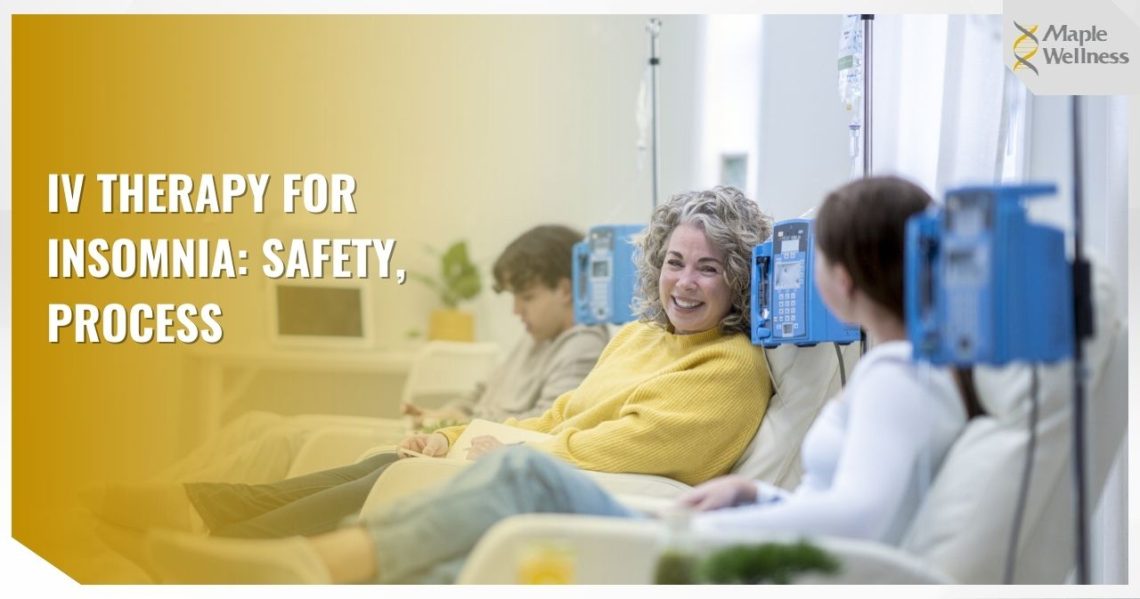 IV Therapy for insomnia safety and process and Realistic Results