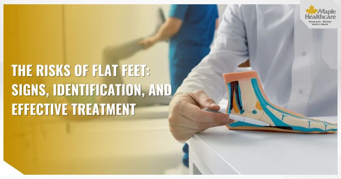 The Risks of Flat Feet Signs, Identification, and Effective Treatment