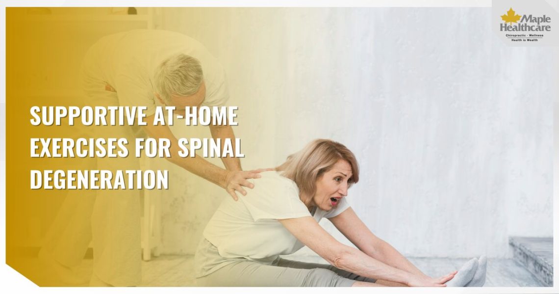 Supportive At-Home Exercises for Spinal Degeneration